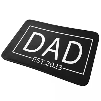 Dad EST 2023, Противоскользящие суперпоглощающие коврики для ванной, Коврики для входа в дом, Ковер для кухни, спальни, Наружная подставка для ног