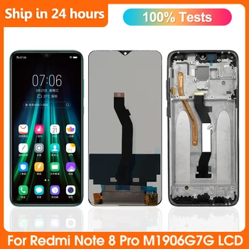 100% Протестировано для дисплея Xiaomi Redmi Note 8 Pro, для Redmi Note8Pro M1906G7I, Замена экрана M1906G7G, с цифрователем в сборе